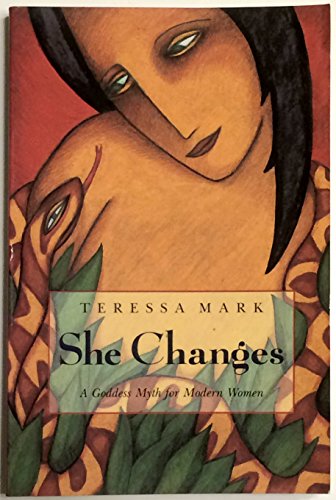 Beispielbild fr She Changes: A Goddess Myth for Women zum Verkauf von Webster's Bookstore Cafe, Inc.