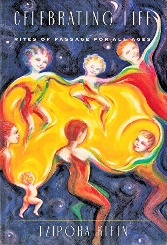 Imagen de archivo de Celebrating Life: Rites of Passage for All Ages a la venta por ThriftBooks-Atlanta
