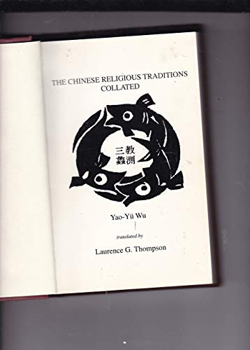 Chinese Religious Traditions Collated (9781878986115) by Wu, Yao-Yu