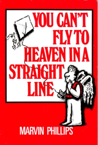 Beispielbild fr You Can't Fly to Heaven in a Straight Line zum Verkauf von Better World Books