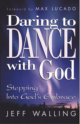 Stock image for Daring to Dance With God for sale by Wonder Book