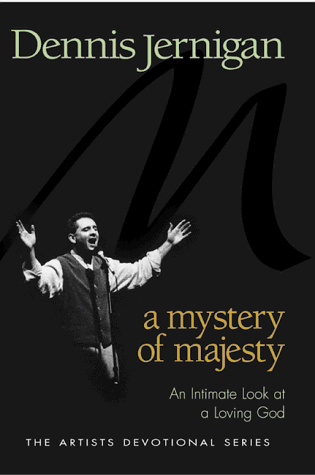 Stock image for A Mystery of Majesty : An Intimate Look at a Loving God for sale by Better World Books
