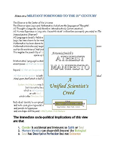 Stock image for ArtemisSmith's ATHEIST MANIFESTO a Unified Scientist's Creed for sale by Lucky's Textbooks