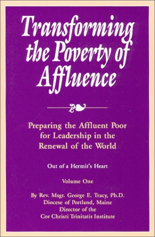 9781879007376: Transforming the Poverty of Affluence