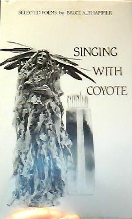 Stock image for Singing with Coyote for sale by All-Ways Fiction