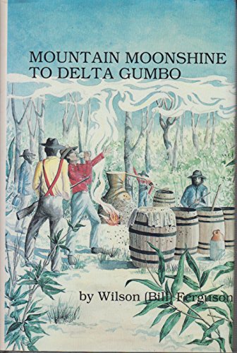 9781879034006: Mountain Moonshine to Delta Gumbo