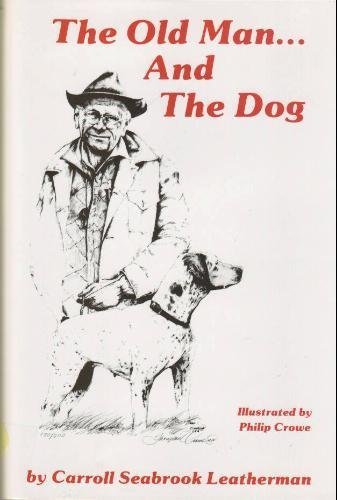 Stock image for Old Man & the Dog for sale by ThriftBooks-Atlanta