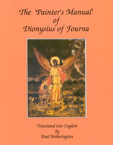 9781879038004: The Painter's Manual of Dionysius of Fourna