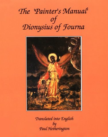 9781879038011: The Painter's Manual of Dionysius of Fourna