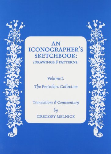 Stock image for An Iconographer's Sketchbook: Drawings and Patterns, Volume 1: The Postnikov Collection for sale by COLLINS BOOKS