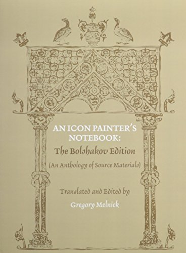 Stock image for An Icon Painter's Notebook: The Bolshakov Edition for sale by GF Books, Inc.
