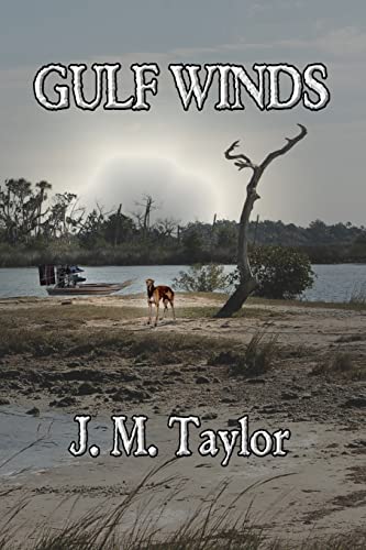 Gulf Winds - Taylor, J. M.