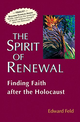 Imagen de archivo de The Spirit of Renewal : Finding Faith after the Holocaust a la venta por Better World Books