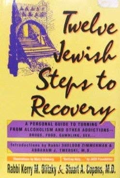 Stock image for Twelve Jewish Steps to Recovery: A Personal Guide to Turning from Alcoholism and Other Addictions (Twelve Step Recovery) for sale by Wonder Book