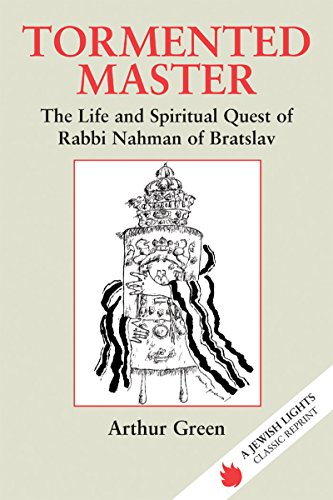 Stock image for Tormented Master: The Life and Spiritual Quest of Rabbi Nahman of Bratslav (Jewish Lights Classic Reprint) for sale by Dream Books Co.