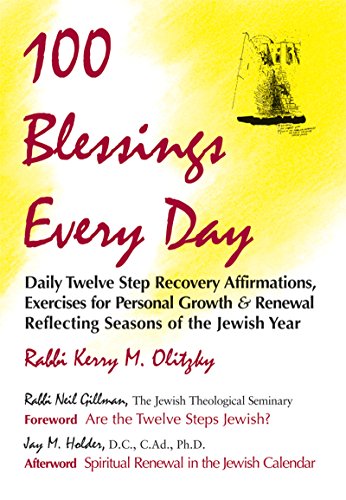 Imagen de archivo de 100 Blessings Every Day: Daily Twelve Step Recovery Affirmations, Exercises for Personal Growth & Renewal Reflecting Seasons of the Jewish Year a la venta por Orion Tech