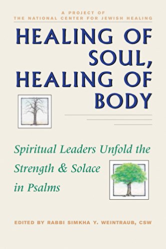 Beispielbild fr Healing of Soul, Healing of Body: Spiritual Leaders Unfold the Strength and Solace in Psalms zum Verkauf von SecondSale