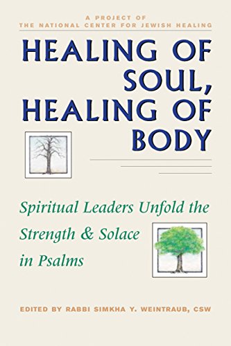 9781879045316: Healing of Soul, Healing of Body: Spiritual Leaders Unfold the Strength & Solace in Psalms
