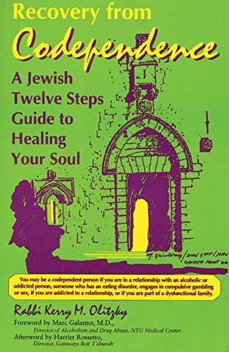 Beispielbild fr Recovery from Codependence: A Jewish Twelve Steps Guide to Healing Your Soul (Twelve Step Recovery) zum Verkauf von Wonder Book