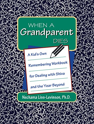 Stock image for When a Grandparent Dies: A Kid's Own Remembering Workbook for Dealing with Shiva and the Year Beyond for sale by Wonder Book