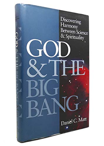9781879045484: God and the Big Bang: Discovering Harmony Between Science and Spirituality