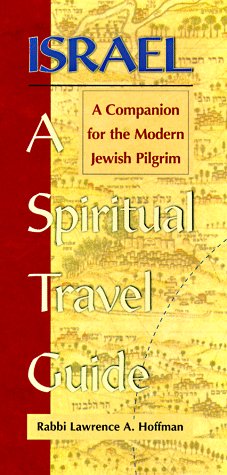 Imagen de archivo de Israel-A Spiritual Travel Guide: A Companion for the Modern Jewish Pilgrim a la venta por ThriftBooks-Atlanta