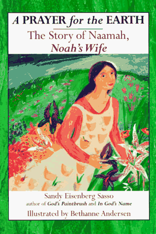 Beispielbild fr A Prayer for the Earth : The Story of Naamah, Noah's Wife zum Verkauf von Better World Books