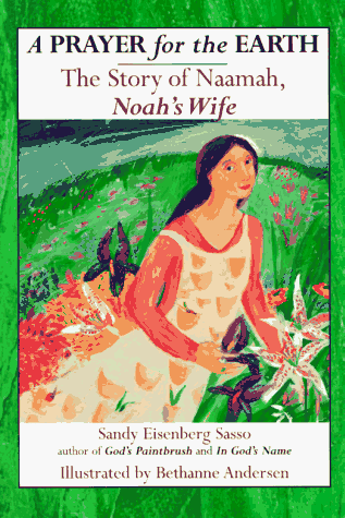 9781879045606: A Prayer for the Earth: How Naamah Noahs Wife Became Mother Nature: 0