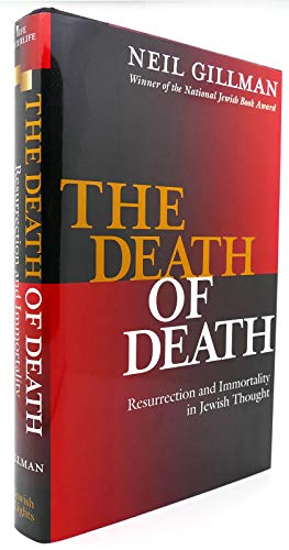 Imagen de archivo de The Death of Death: Resurrection and Immortality in Jewish Thought a la venta por HPB-Ruby