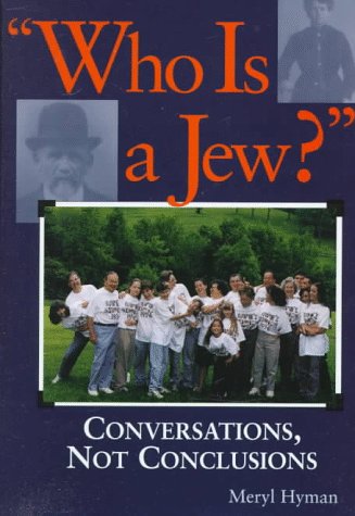 Beispielbild fr Who Is a Jew? : Conversations, Not Conclusions zum Verkauf von Better World Books