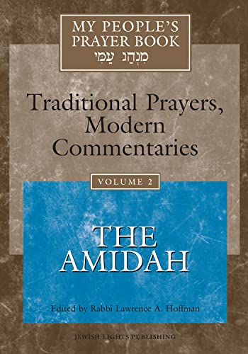 Beispielbild fr My People's Prayer Book, Vol. 2: Traditional Prayers, Modern Commentaries--The Amidah zum Verkauf von Heisenbooks