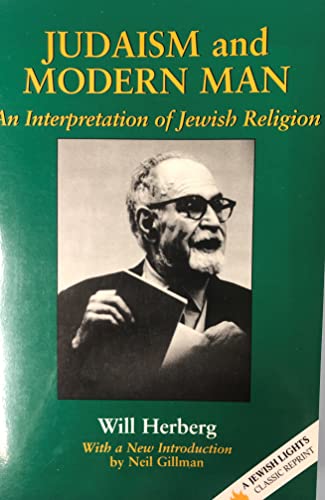 Stock image for Judaism and Modern Man : An Interpretation of Jewish Religion for sale by Better World Books