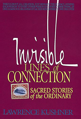 Beispielbild fr Invisible Lines of Connection: Sacred Stories of the Ordinary (Kushner) zum Verkauf von SecondSale