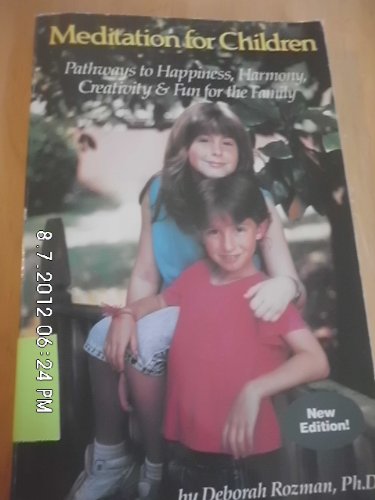 9781879052239: Meditation for Children: Pathways to Happiness, Harmony, Creativity & Fun for the Family