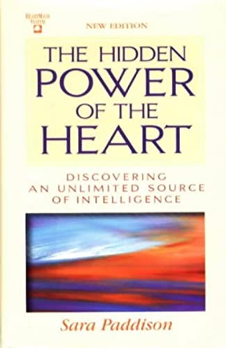 

The Hidden Power of the Heart: Discovering an Unlimited Source of Intelligence