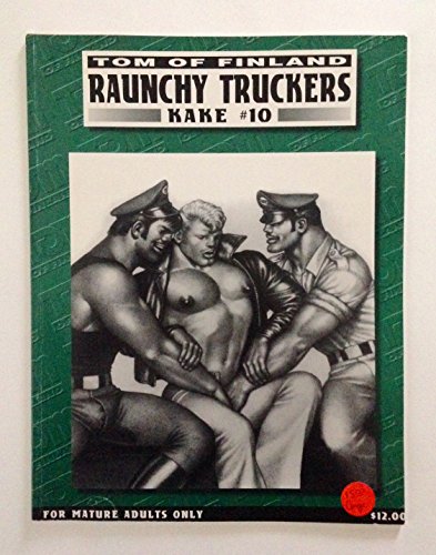 Stock image for Raunchy Truckers (Kake Series Number 10) for sale by Tim's Used Books  Provincetown Mass.