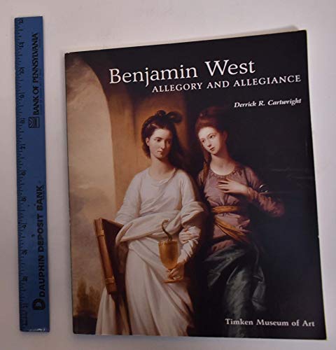 Imagen de archivo de Benjamin West: Allegory & Allegiance a la venta por Powell's Bookstores Chicago, ABAA