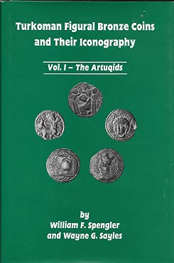 Beispielbild fr Turkoman Figural Bronze Coins and Their Iconography. Volume I: The Artuqids zum Verkauf von Argosy Book Store, ABAA, ILAB