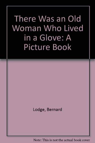 Imagen de archivo de There Was an Old Woman Who Lived in a Glove: A Picture Book a la venta por WorldofBooks