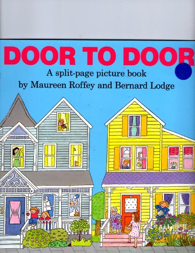 Door to Door: A Split-Page Picture Book (9781879085640) by Roffey, Maureen