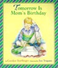 Beispielbild fr Tomorrow Is Mom's Birthday zum Verkauf von Wonder Book