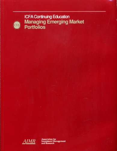 9781879087378: Managing Emerging Markets Portfolios: Icfa Continuing Education : September 28-29, 1993 San Francisco, California
