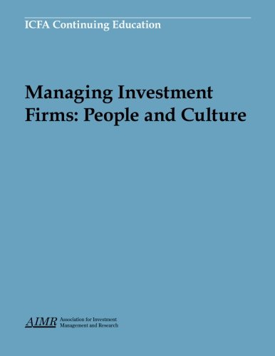 9781879087651: Managing Investment Firms: People and Culture