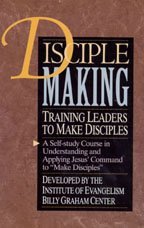 Beispielbild fr Disciplemaking: Self-Study Course in Understanding & Applying Jesus' Command to "Make Disciples" zum Verkauf von Wonder Book