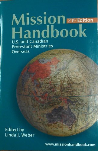 Stock image for Mission Handbook: U.s. and Canadian Protestant Ministries Overseas for sale by SecondSale