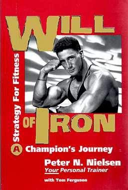 Beispielbild fr Will of Iron: A Champions Journey; A Strategy for Fitness zum Verkauf von Goodwill