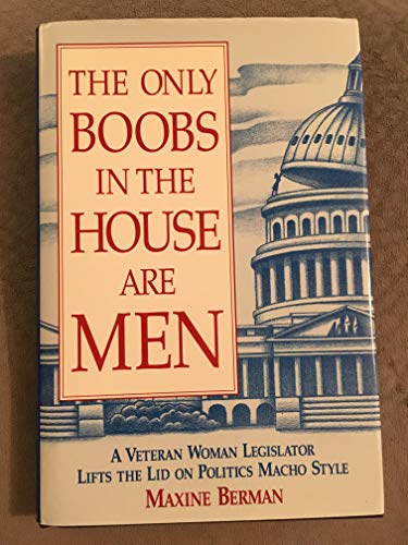 Stock image for The Only Boobs in the House Are Men for sale by Better World Books