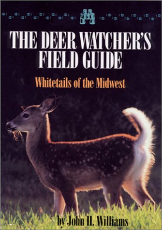 Imagen de archivo de A Deer Watcher's Field Guide : Whitetails of the Midwest a la venta por Better World Books