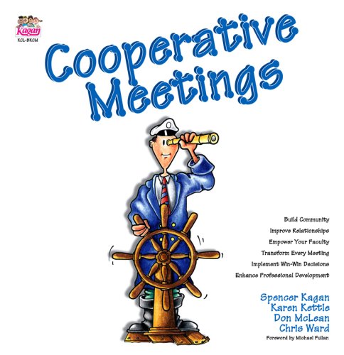 Cooperative Meetings (9781879097803) by Spencer Kagan, Karen Kettle, Don McLean, Chris Ward