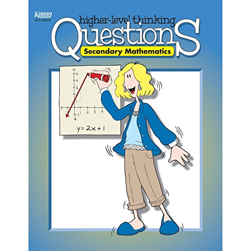 Beispielbild fr Higher Level Thinking Questions: Secondary Mathematics (Grades 7-12) zum Verkauf von Half Price Books Inc.